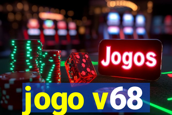 jogo v68